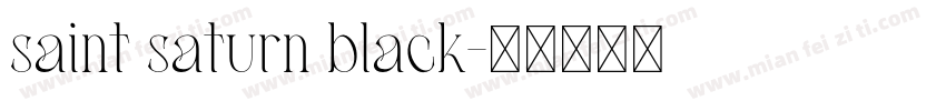 saint saturn black字体转换